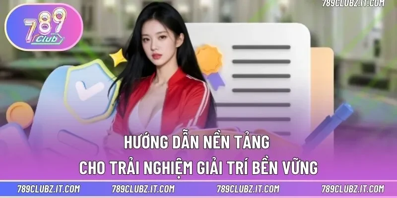 Hướng dẫn nền tảng cho trải nghiệm giải trí bền vững