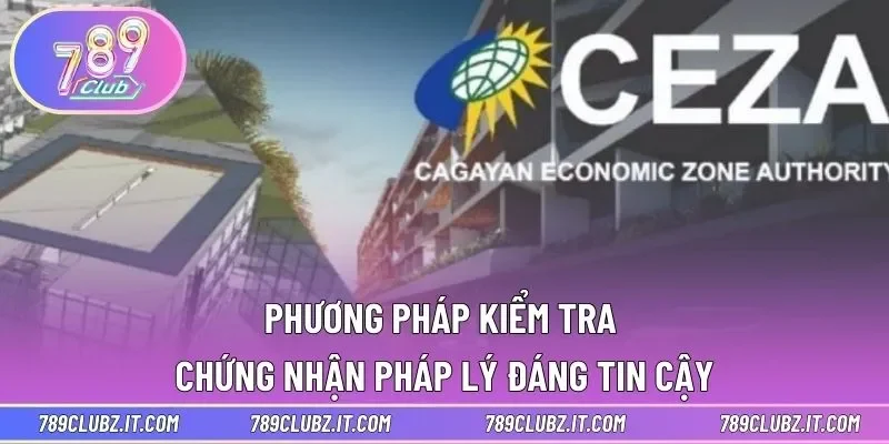 Phương pháp kiểm tra chứng nhận pháp lý đáng tin cậy